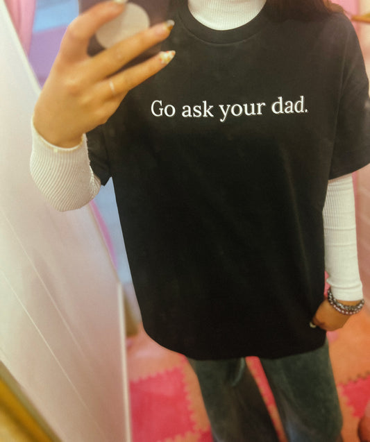 Go Ask Your Dad Graphic