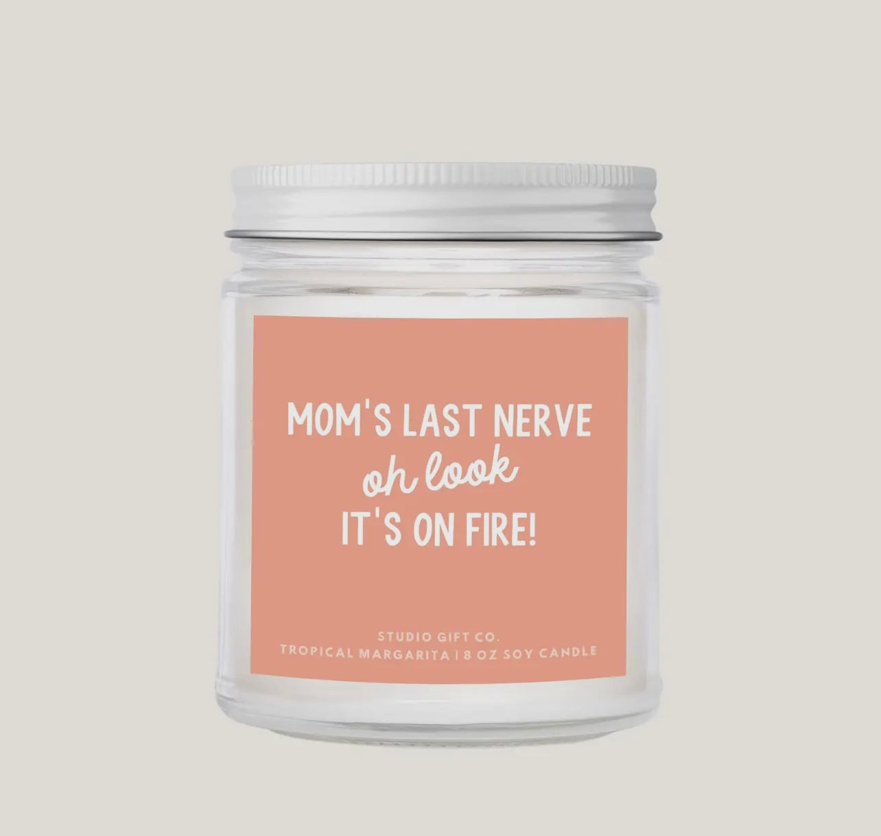 Mom’s Last Nerve Candle