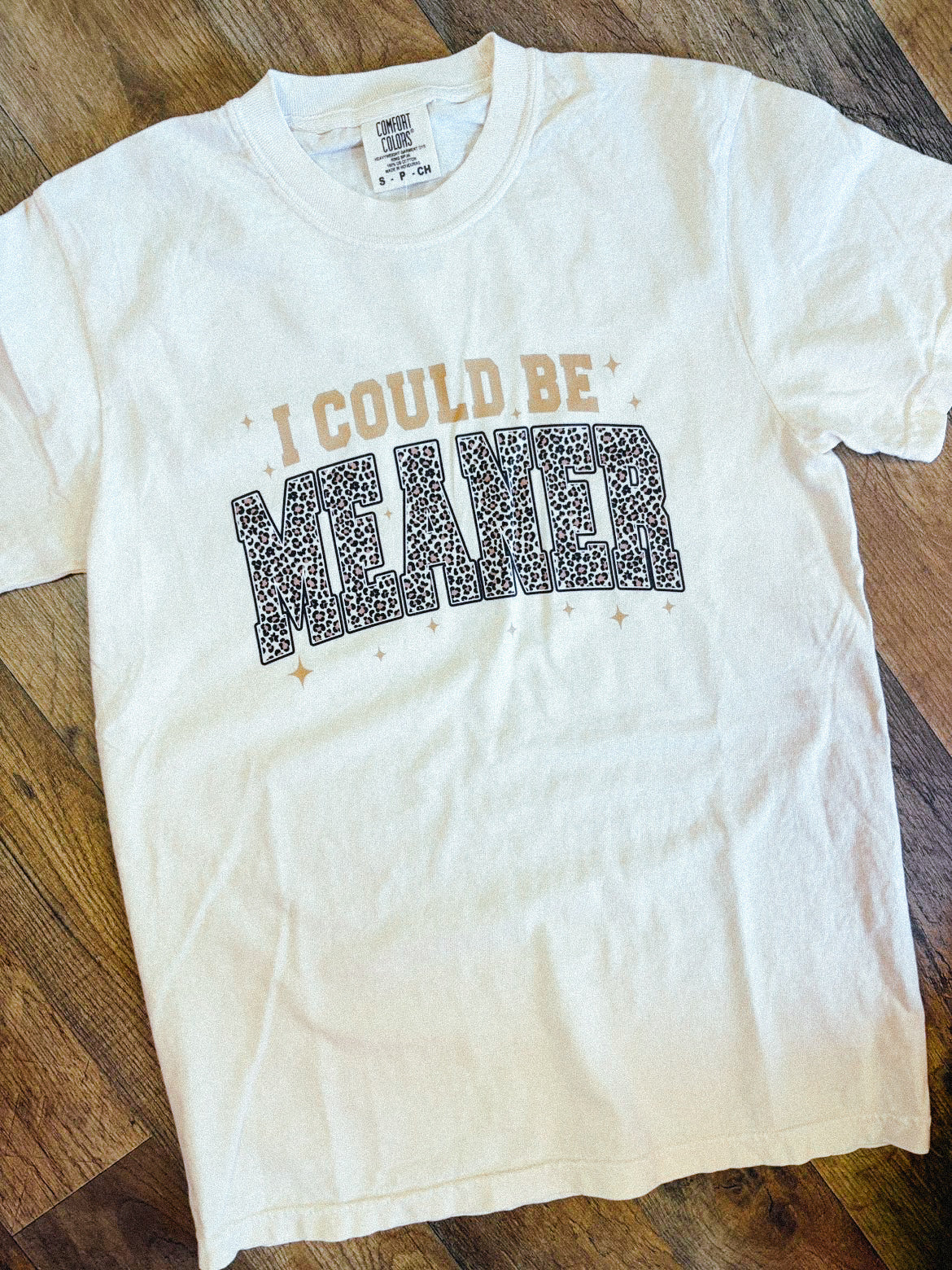 Could Be Meaner Tee